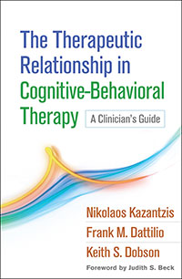 The Therapeutic Relationship in Cognitive-Behavioral Therapy by Nikolaos Kazantzis, Frank M. Dattilio, and Keith S. Dobson