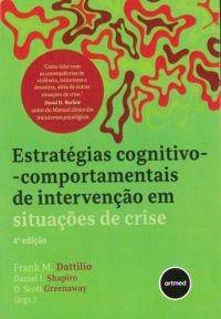 Cognitive-Behavioral Strategies in Crisis Intervention Available in Portuguese Cognitive-Behavioral Strategies in Crisis Intervention Available in Portuguese